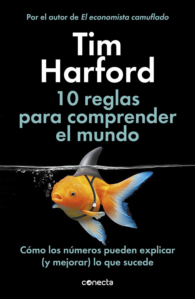 10-reglas-para-comprender-el-mundo-harford-tim-libreria-difusion