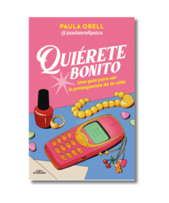 QUIERETE BONITO, PAULA ORELL