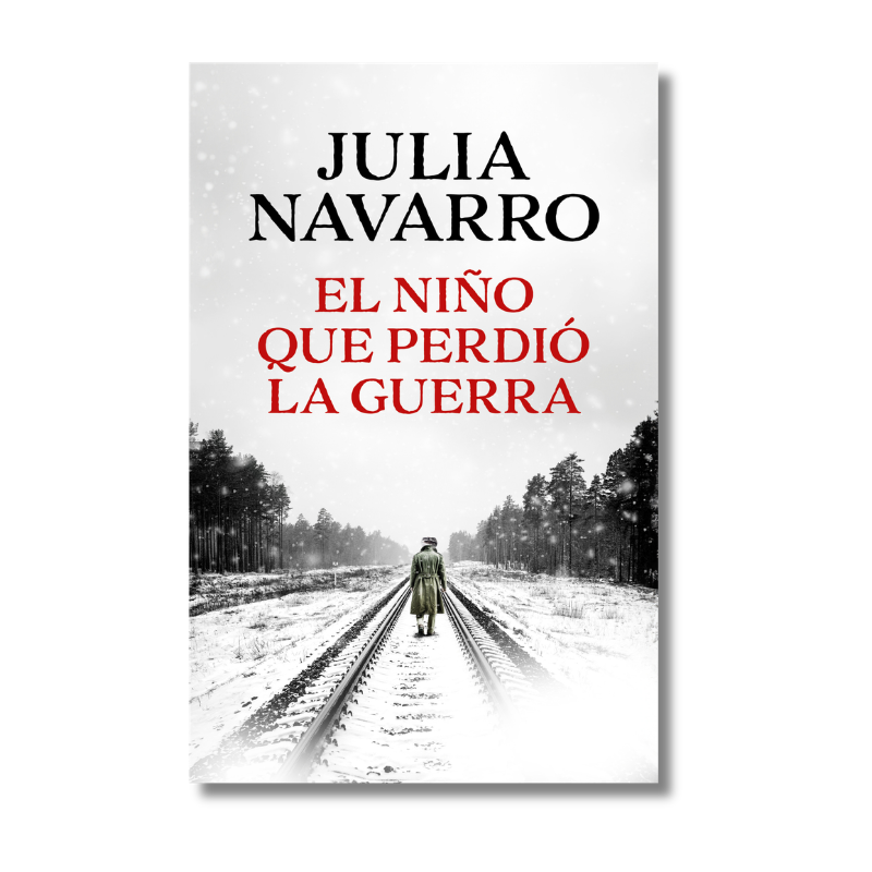 NIÑO QUE PERDIÓ LA GUERRA, JULIA NAVARRO