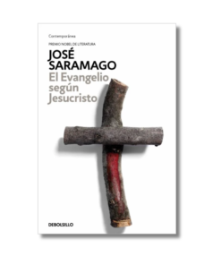 EVANGELIO SEGUN JESUCRISTO SARAMAGO, JOSE