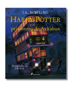 HARRY POTTER Y EL PRISIONERO DE AZKABAN ILUSTRADO