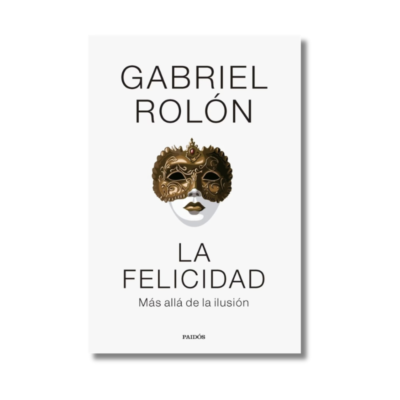 FELICIDAD , LA GABRIEL ROLON