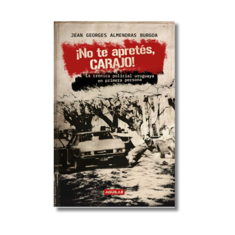 NO TE APRETES, CARAJO, JEAN GEORGERS ALMENDRAS BURGOA