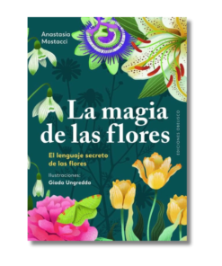 MAGIA DE LAS FLORES , LA