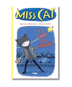 MISS CAT 1 EL CASO DEL CANARIO JEAN LUC FROMENTAL