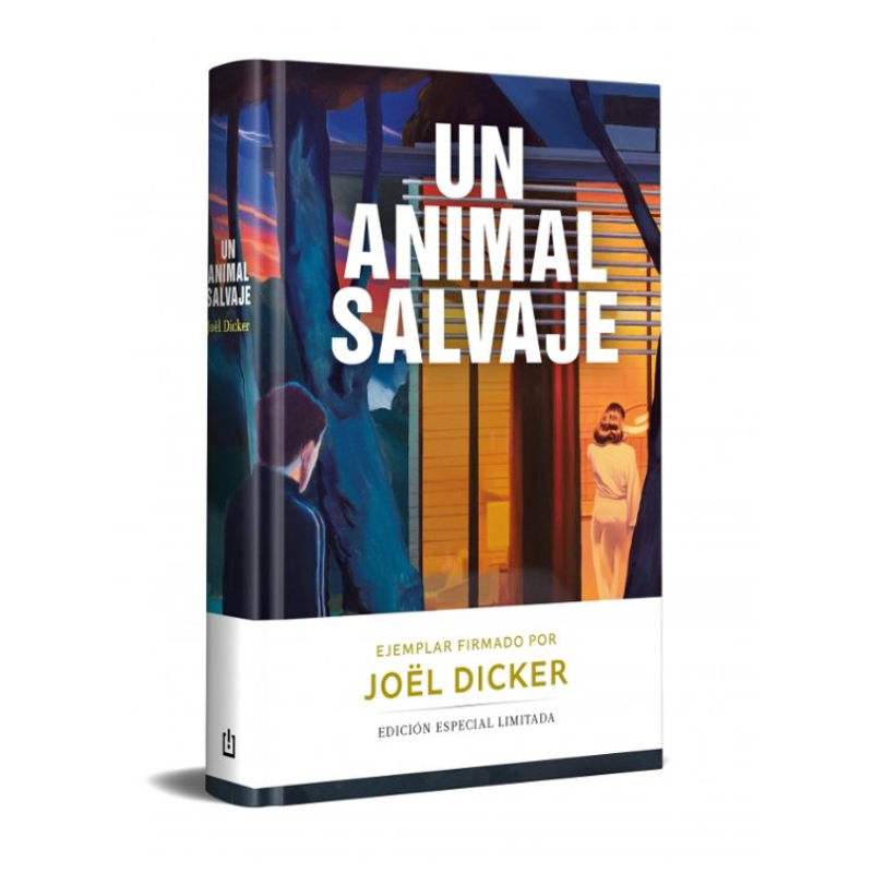UN ANIMAL SALVAJE (ED FIRMADA), JOEL DICKER
