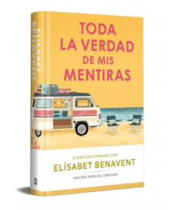 TODA LA VERDAD DE MIS MENTIRAS (ED FIRMADA), ELISABETH BENAVENT