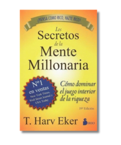 SECRETOS DE LA MENTE MILLONARIA, LOSHARV EKER, T