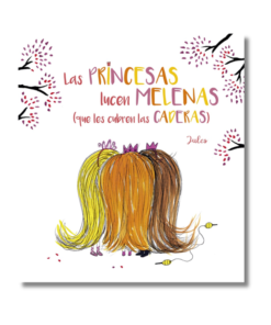 PRINCESAS LUCEN  MELENAS QUE LES CUBREN LAS CADERAS, JULES