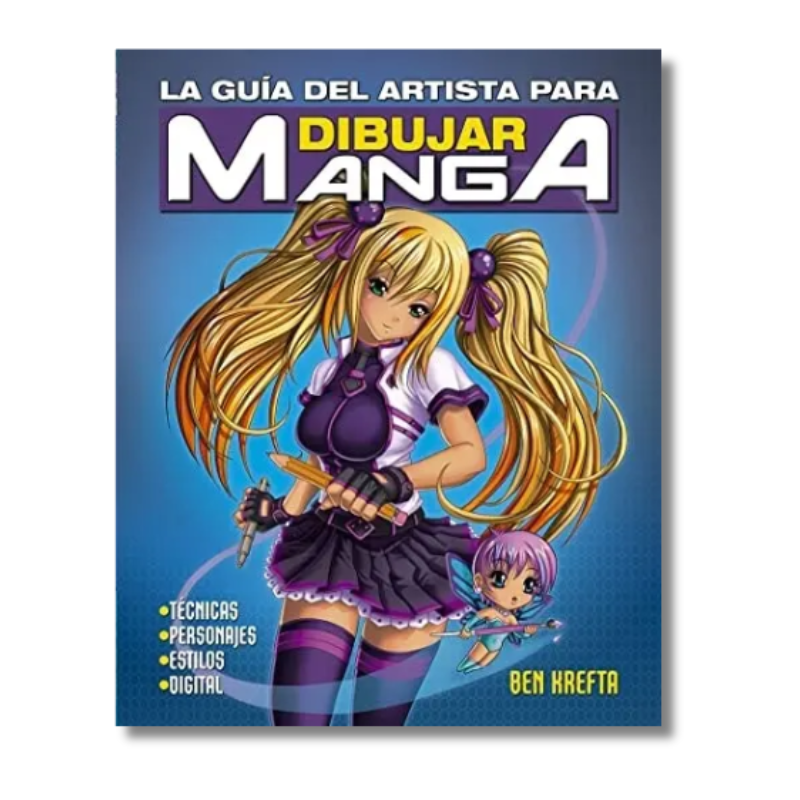 GUÍA DEL ARTISTA PARA DIBUJAR MANGA , LA