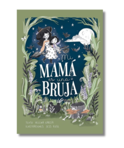 MI MAMÁ ES UNA BRUJA