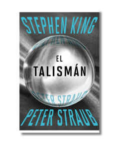 TALISMAN, STEPHEN KING Y PETER STRAUB