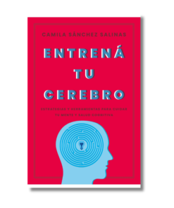 ENTRENA TU CEREBRO, CAMILA SANCHEZ SALINAS