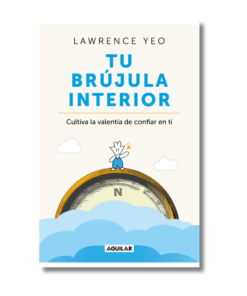TU BRUJULA INTERIOR, LAWRENCE YEO