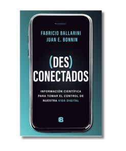 (DES)CONECTADOS, FABRICIO BALLARINI Y JUAN E. BONNIN