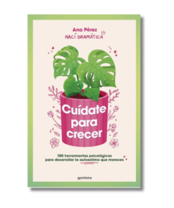CUÍDATE PARA CRECER     PÉREZ, ANA