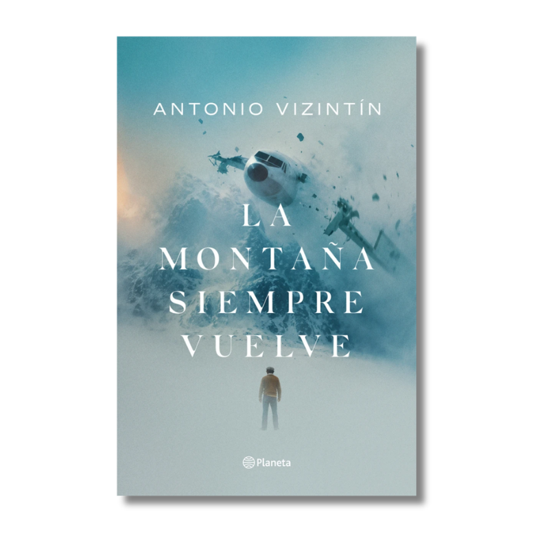 MONTAÑA SIEMPRE VUELVE, ANTONIO VIZINTÍN