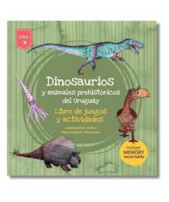 DINOSAURIOS Y ANIMALES PREHISTÓRICOS DEL URUGUAY