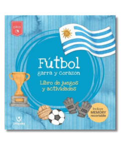 FÚTBOL GARRA Y CORAZÓN LIBRO DE JUEGOS Y ACTIVIDADES