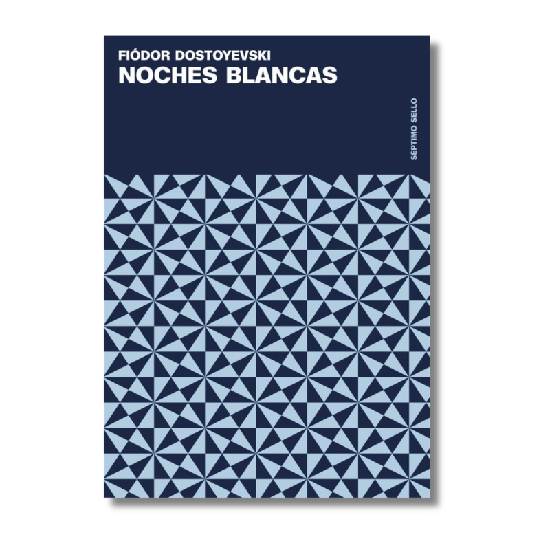 NOCHES BLANCAS DOSTOYEVSKI, FIÓDOR