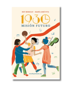 1930: MISION FUTURO, ROY BEROCAY