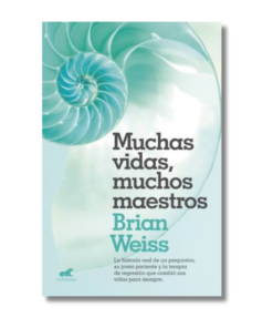 MUCHAS VIDAS, MUCHOS MAESTROS, WEISS BRIAN