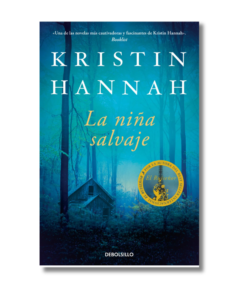NIÑA SALVAJE (DB), KRISTIN HANNAH